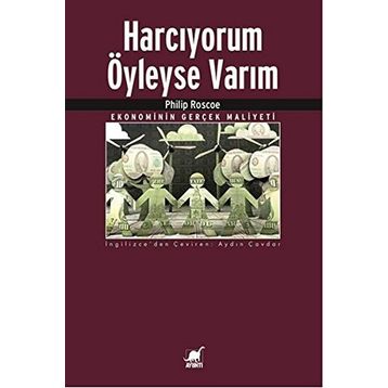 Harcıyorum Öyleyse Varım - Philip Roscoe