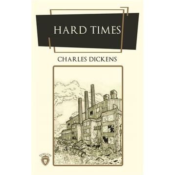 Hard Times - Charles Dickens