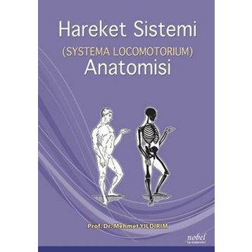 Hareket Sistemi Anatomisi - Systema Locomotorıum - Nobel Tıp Kitabevi