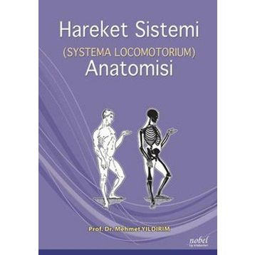 Hareket Sistemi Anatomisi - Systema Locomotorıum - Nobel Tıp Kitabevi