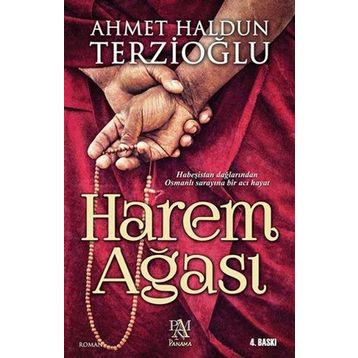 Harem Ağası - Ahmet Haldun Terzioğlu