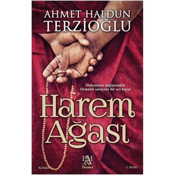 Harem Ağası - Ahmet Haldun Terzioğlu