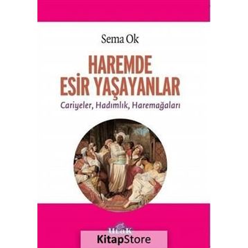 Haremde Esir Yaşayanlar - Sema Ok