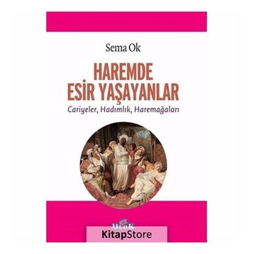 Haremde Esir Yaşayanlar - Sema Ok