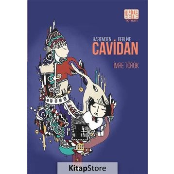 Haremden Berlin’e Cavidan - İmre Török