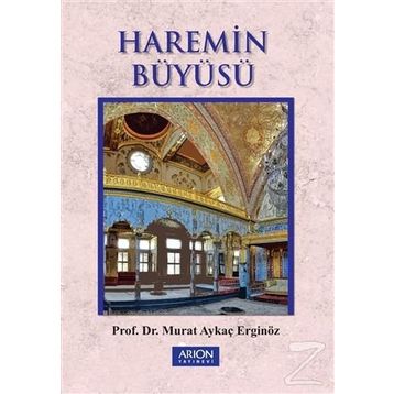 Haremin Büyüsü - Murat Aykaç Erginöz