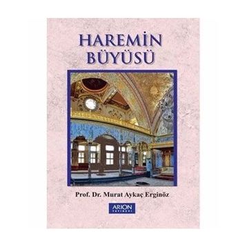 Haremin Büyüsü - Murat Aykaç Erginöz