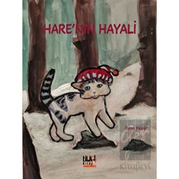 Hare`nin Hayali - İrem Yener