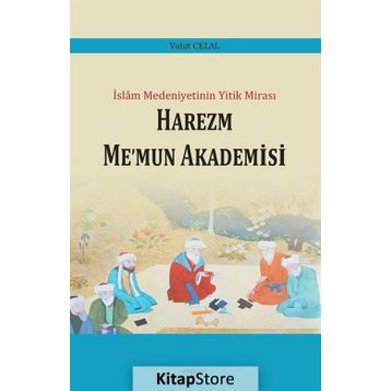 Harezm Me’mun Akademisi - Vahit Celal