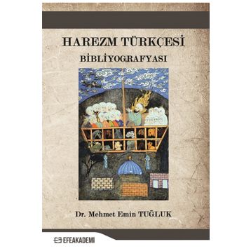 Harezm Türkçesi Bibliyografyası - Mehmet Emin Tuğluk