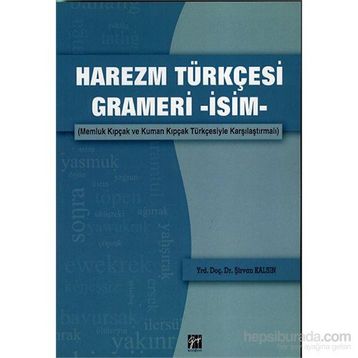 Harezm Türkçesi Grameri -İsim- - Şirvan Kalsın