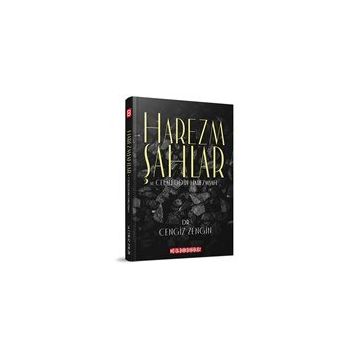 Harezmşahlar ve Celaleddin Harezmşah Cengiz Zengin