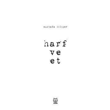 Harf ve Et - Mustafa Kılıçer