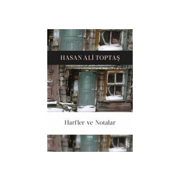 HARFLER VE NOTALAR - HASAN ALI TOPTAŞ