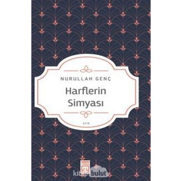 Harflerin Simyası - Nurullah Genç