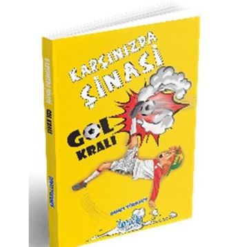 Harika Çocuk Yayınları Demet Türkmen Karşınızda Şinasi Gol Kralı