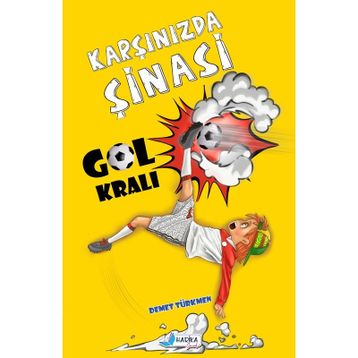 Harika Çocuk Yayınları Demet Türkmen Karşınızda Şinasi Gol Kralı