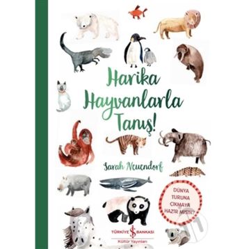Harika Hayvanlarla Tanış - Sarah Neuendorf