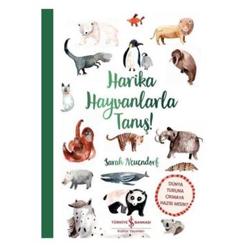 Harika Hayvanlarla Tanış - Sarah Neuendorf