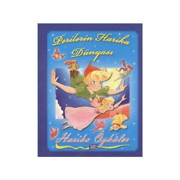 HARIKA ÖYKÜLER : PERILERIN HARIKA DÜNYASI - GENEL