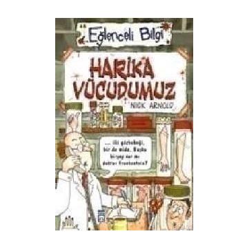 HARIKA VÜCUDUMUZ - NICK ARNOLD