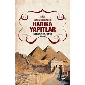Harika Yapıtlar - Serdar Kayıhan