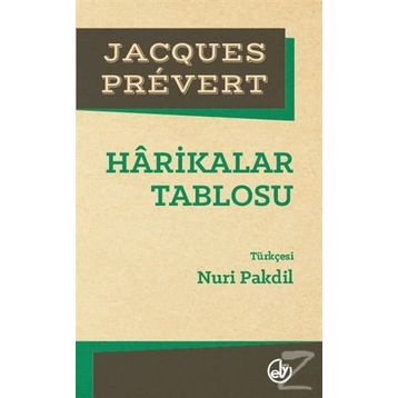 Harikalar Tablosu - Jacques Prevert Jacques Prevert
