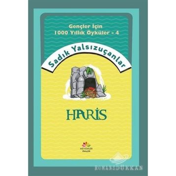 Haris - Gençler İçin 1000 Yıllık Öyküler 4 - Sadık Yalsızuçanlar