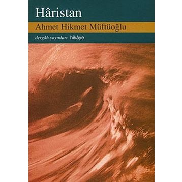 HARISTAN - AHMET HIKMET MÜFTÜOĞLU