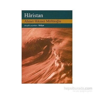 HARISTAN - AHMET HIKMET MÜFTÜOĞLU
