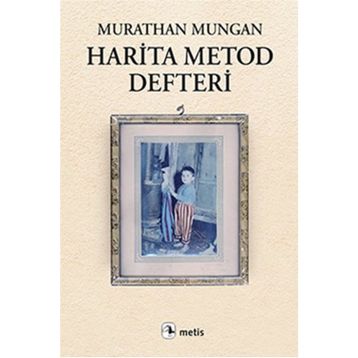 Harita Metod Defteri - Murathan Mungan