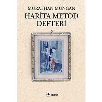 Harita Metod Defteri - Murathan Mungan