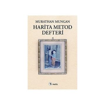 Harita Metod Defteri - Murathan Mungan