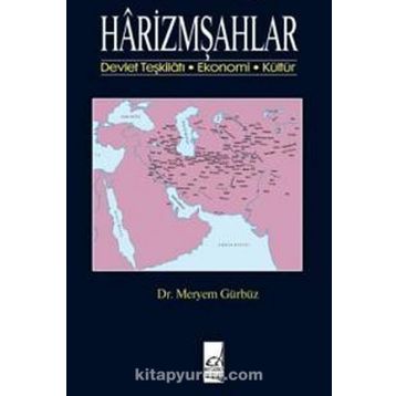 Harizmşahlar - Meryem Gürbüz