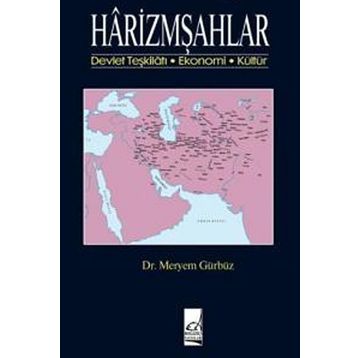 Harizmşahlar - Meryem Gürbüz