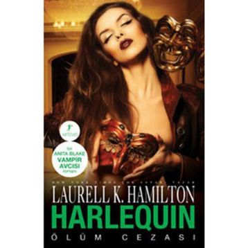 HARLEQUIN ÖLÜM CEZASI - LAURELL K. HAMILTON