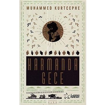 Harmanda Gece - Muhammed Kurtcephe