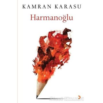 Harmanoğlu - Kamran Karasu