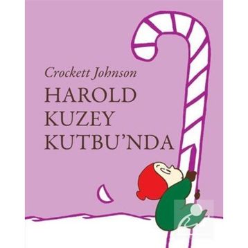 Harold Kuzey Kutbu'nda - Crockett Johnson