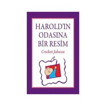 Harold'ın Odasına Bir Resim - Crockett Johnson