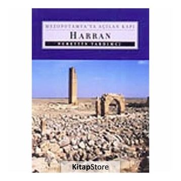 HARRAN MEZOPOTAMYA'YA AÇILAN KAPI - NURETTIN YARDIMCI