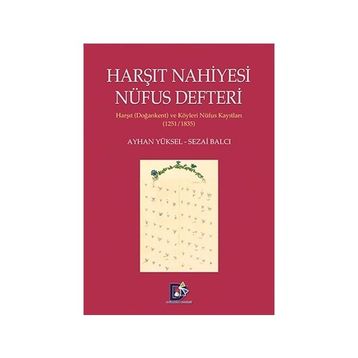 Harşıt Nahiyesi Nüfus Defteri - Ayhan Yüksel Sezai Balcı