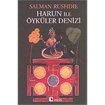HARUN İLE ÖYKÜLER DENIZI - SALMAN RUSHDIE