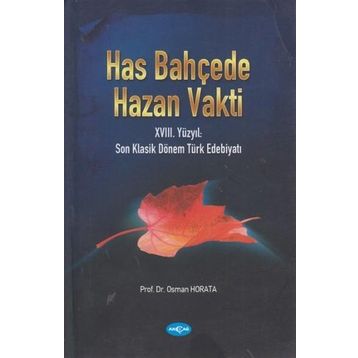 Has Bahçede Hazan Vakti - Akçağ Kitabevi