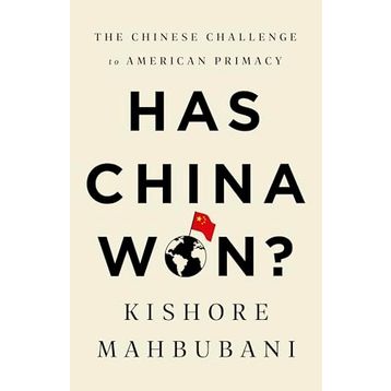 Has China Won?: The Chinese Challenge to American Primacy