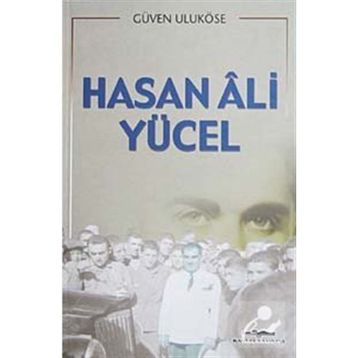 HASAN ALI YÜCEL - GÜVEN ULUKÖSE