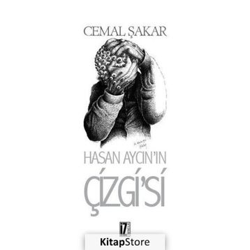 Hasan Aycın’ın Çizgi’si - Cemal Şakar