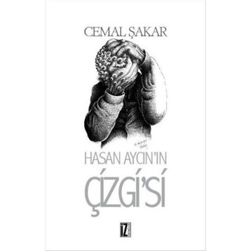 Hasan Aycın’ın Çizgi’si - Cemal Şakar
