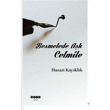 Hasan Kayıklık Besmelede Aşk Celmile