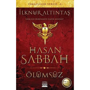 Hasan Sabbah - Ölümsüz - İlknur Altıntaş